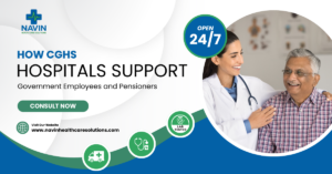 Navin Healthcare Solutions: CGHS Hospital Delhi NCR